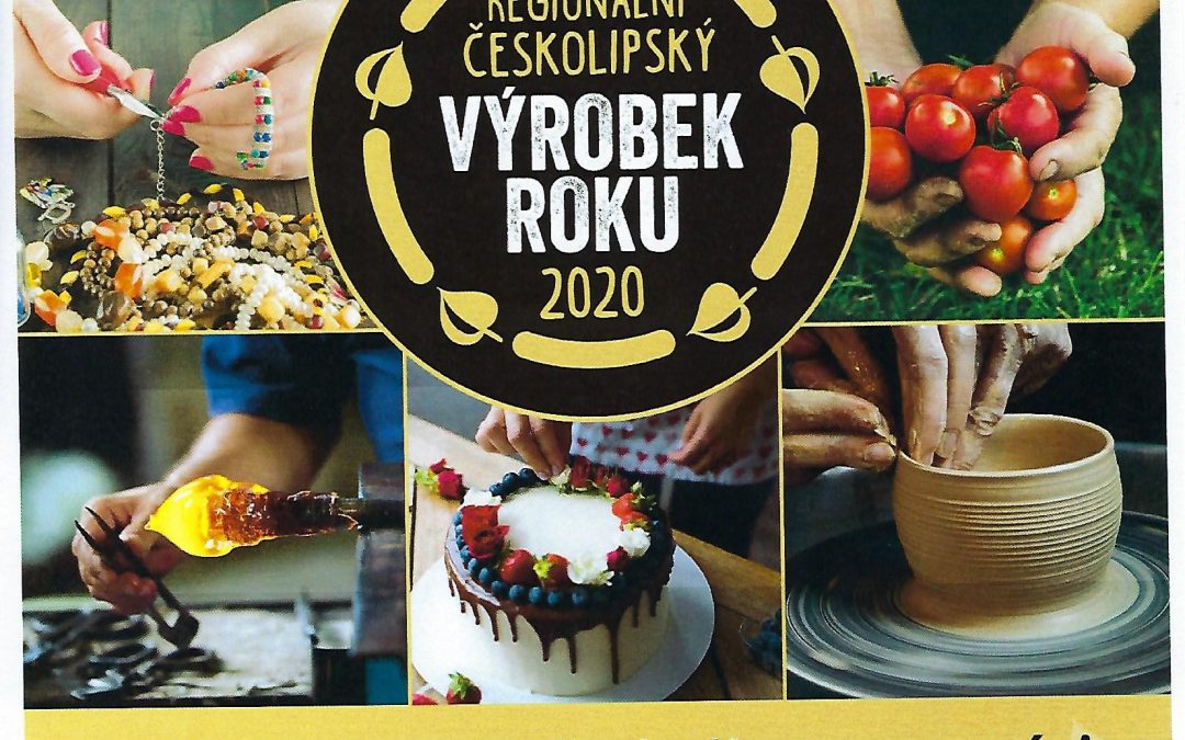 Vyhlášení soutěže REGIONÁLNÍ ČESKOLIPSKÝ VÝROBEK ROKU
